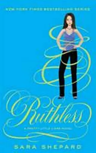 Ruthless - Sara Shepard