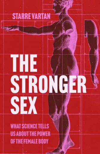 The Stronger Sex - Starre Vartan
