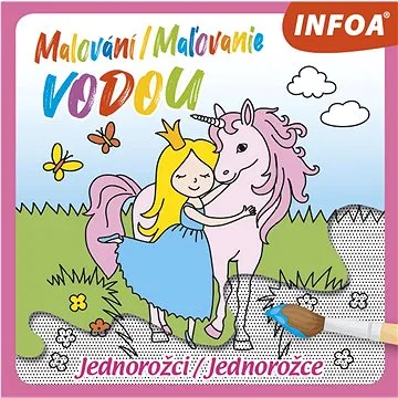 Malování/Maľovanie vodou Jednorožci/Jednorožce (8594184923832)