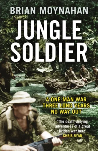 Jungle Soldier - Brian Moynahan