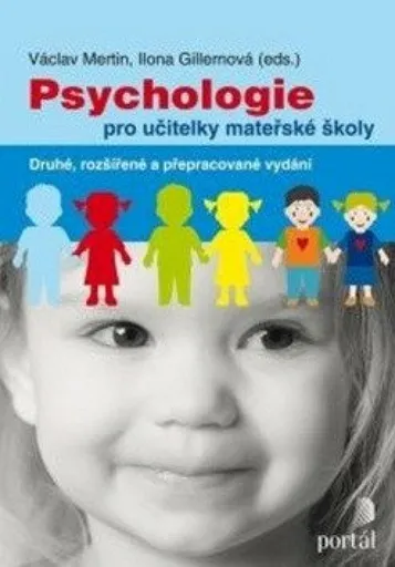 Psychologie pro učitelky mateřské školy - Ilona Gillernová, Václav Mertin