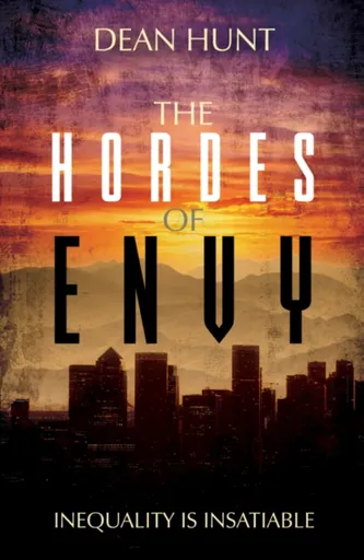 The Hordes of Envy - Dean Hunt