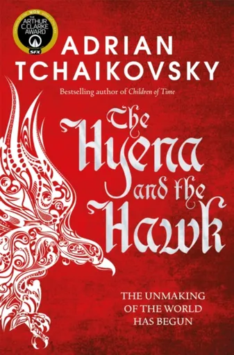 The Hyena and the Hawk - Adrian Tchaikovsky