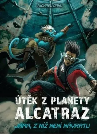 Útěk z planety Alcatraz - Michael Dahl