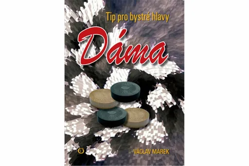 Dáma. Tip pro bystré hlavy - Václav Marek