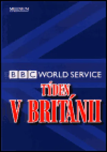 Týden v Británii - BBC World Service