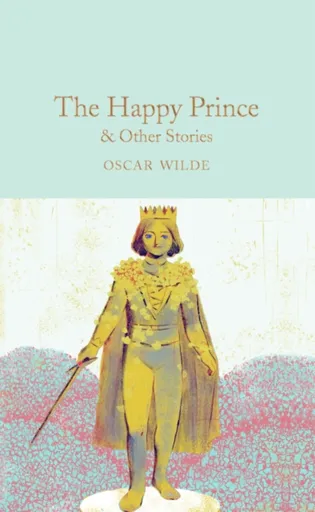 The Happy Prince & Other Stories - Oscar Wilde