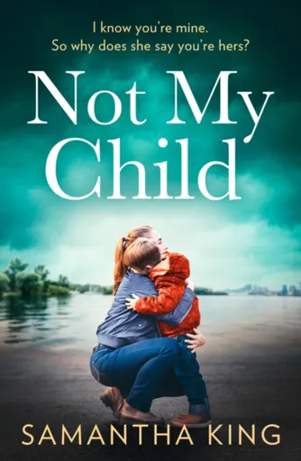 Not My Child - Samantha King