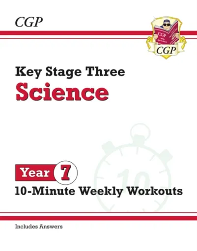 KS3 Year 7 Science 10-Minute Weekly Workouts (includes answers) - CGP Books