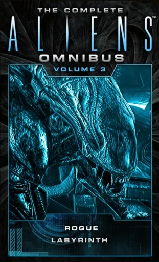 The Complete Aliens Omnibus: Volume Three (Rogue, Labyrinth) - Sandy Schofield, Stephani Danelle Perry