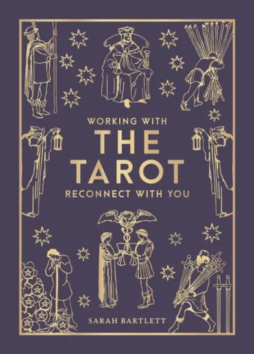 Working with the Tarot - Sarah Bartlettová