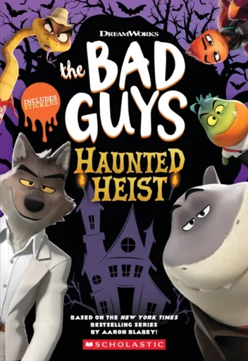 The Bad Guys:Halloween Heist - Kate Howard