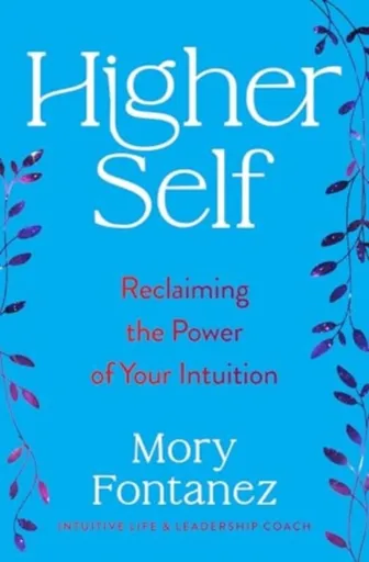 Higher Self - Mory Fontanez