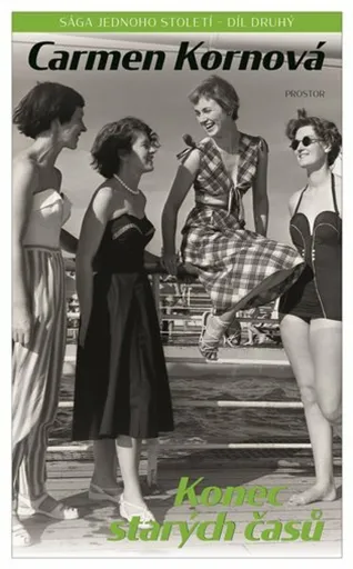Konec starých časů - Carmen Kornová