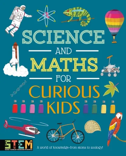 Science and Maths for Curious Kids - Huggins-Cooper Lynn, Baker Laura