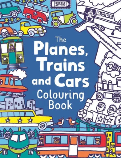 The Planes, Trains And Cars Colouring Book - Chris Dickason