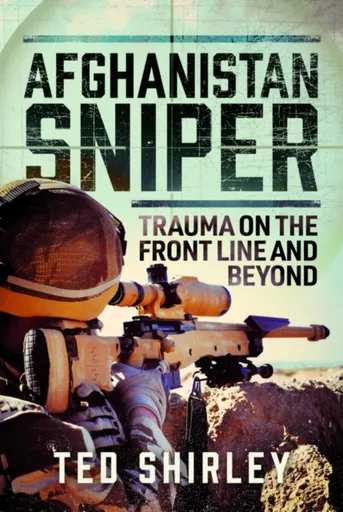 Afghanistan Sniper - Ted Shirley