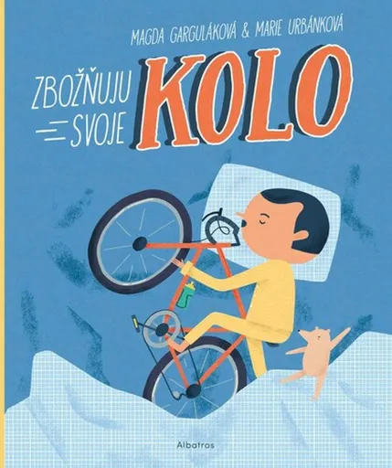 Zbožňuju svoje kolo - Magda Garguláková