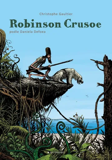 Robinson Crusoe - Daniel Defoe, Christophe Gaultier