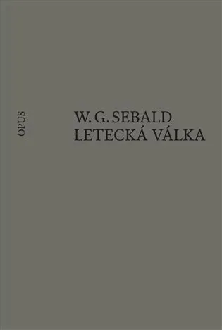 Letecká válka a literatura - W. G. Sebald