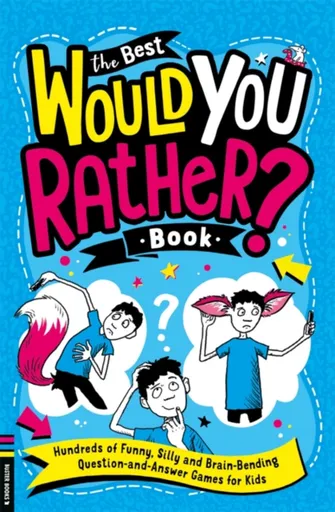 The Best Would You Rather Book - Gary Panton