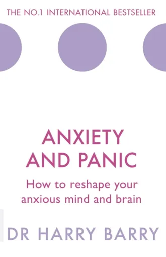 Anxiety and Panic - Harry Barry