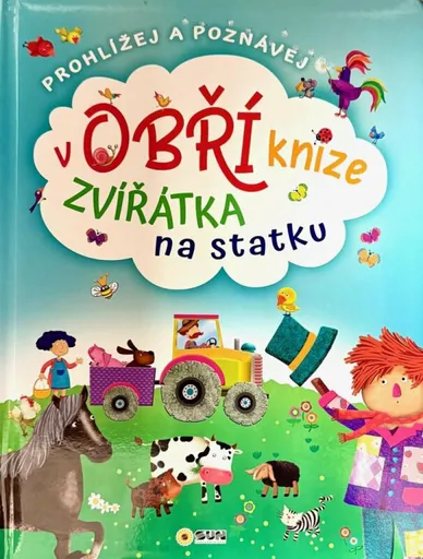 Zvířátka na statku - Prohlížej a Poznávej v obří knize