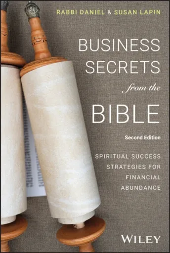 Business Secrets from the Bible - Rabbi Daniel  Lapin, Susan Lapin