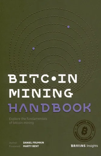 Bitcoin Mining Handbook - Daniel Frumkin