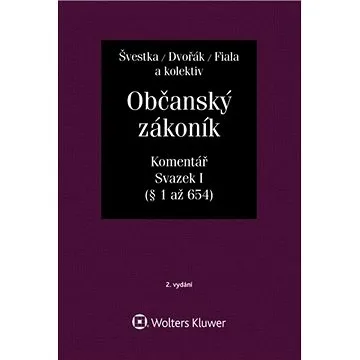 Občanský zákoník, Svazek I: Komentář (978-80-7598-656-6)