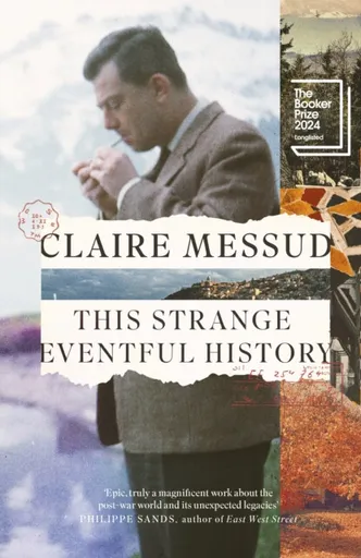 This Strange Eventful History - Claire Messudová