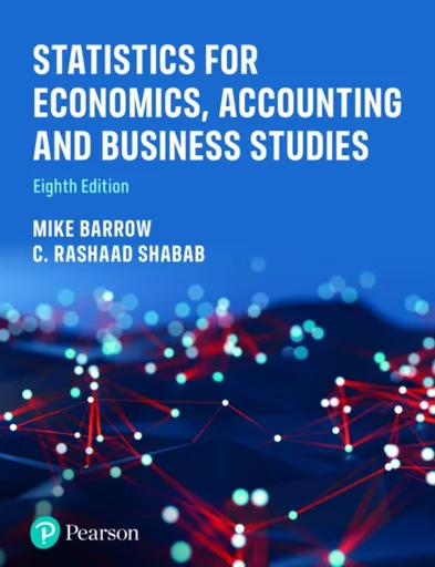 Statistics for Economics, Accounting and Business Studies - C. Rashaad Shabab, Michael Barrow