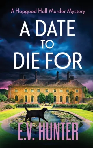 A Date To Die For - E.V. Hunter