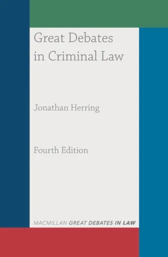 Great Debates in Criminal Law - Jonathan Herring