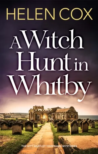 A Witch Hunt in Whitby - Helen Cox