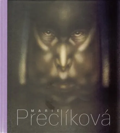 Marie Preclíková. Tajemné bytosti - Adam Hnojil, Marie Preclíková