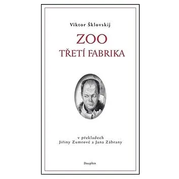 ZOO Třetí fabrika (978-80-7272-219-8)