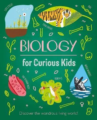 Biology for Curious Kids - Baker Laura
