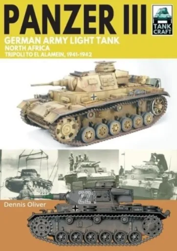 Panzer III, German Army Light Tank - Oliver Dennis