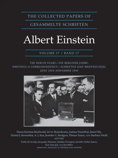 The Collected Papers of Albert Einstein, Volume 17 (Documentary Edition) - Albert Einstein