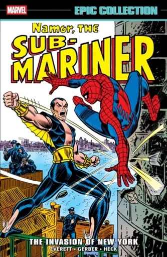 Namor The Sub-Mariner Epic Collection: The Invasion Of New York - Steve Gerber, Bill Everett