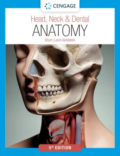 Head, Neck & Dental Anatomy - Deborah Levin-Goldstein, Marjorie Short