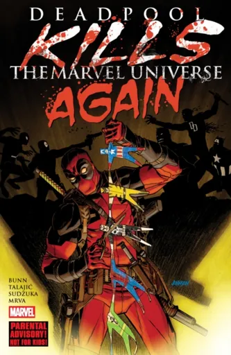 Deadpool Kills The Marvel Universe Again (New Printing) - Cullen Bunn
