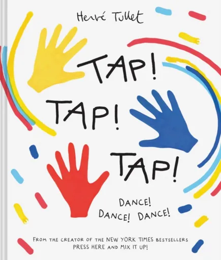 Tap! Tap! Tap! - Herve Tullet