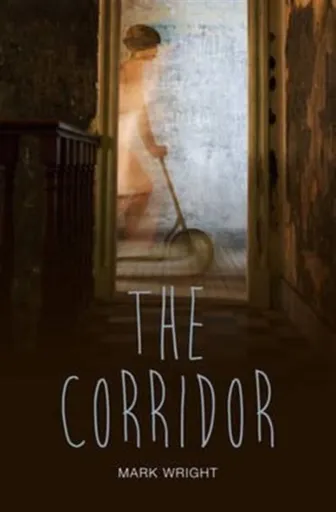 The Corridor - Mark Wright