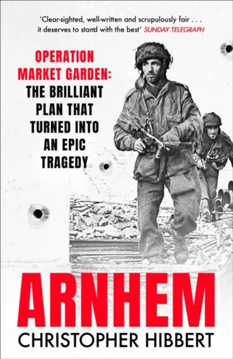 Arnhem - Christopher Hibbert