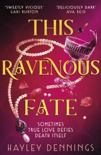 This Ravenous Fate - Hayley Dennings
