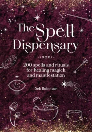 The Spell Dispensary - Deb Robinson