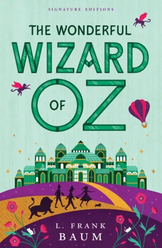 The Wonderful Wizard of Oz - Lyman Frank Baum