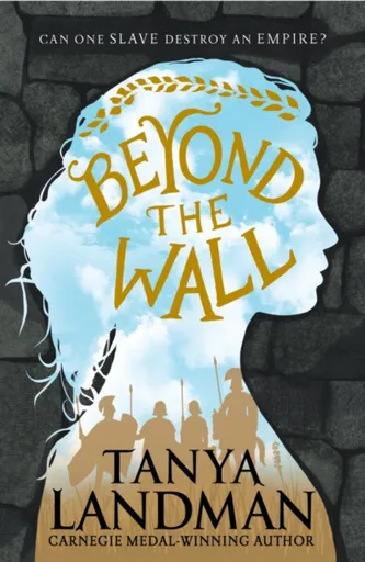 Beyond the Wall - Tanya Landman